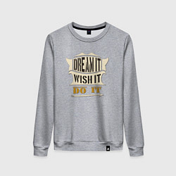 Свитшот хлопковый женский Dream it, Wish it, Do it, цвет: меланж