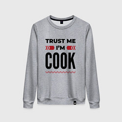 Свитшот хлопковый женский Trust me - Im cook, цвет: меланж