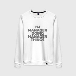 Свитшот хлопковый женский Im doing manager things, цвет: белый