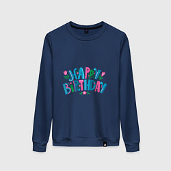 Свитшот хлопковый женский Надпись happy birthday, цвет: тёмно-синий