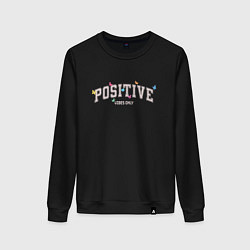 Женский свитшот Positive vibes only