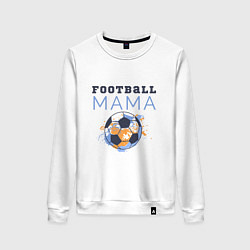 Женский свитшот Футбол - мама - болельщик