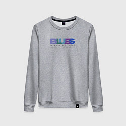 Женский свитшот Blues is a state of mind