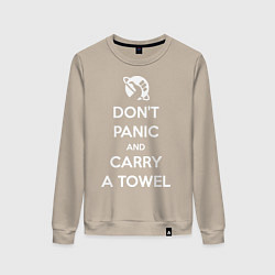 Женский свитшот Dont panic & Carry a Towel