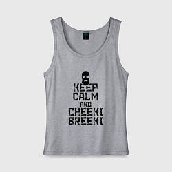 Майка женская хлопок Keep Calm & Cheeki Breeki, цвет: меланж