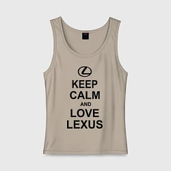 Женская майка Keep Calm & Love Lexus