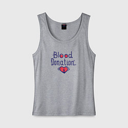 Майка женская хлопок Blood Donation, цвет: меланж
