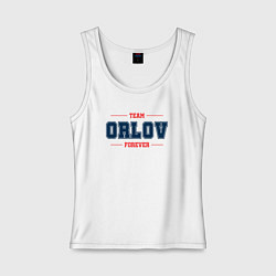 Майка женская хлопок Team Orlov forever фамилия на латинице, цвет: белый