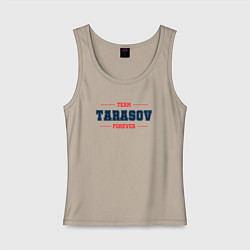 Майка женская хлопок Team Tarasov forever фамилия на латинице, цвет: миндальный