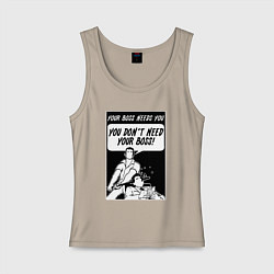 Женская майка Тебе не нужен твой босс