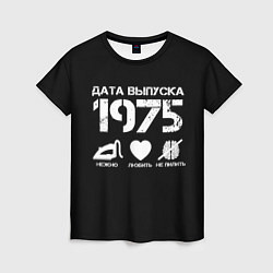 Женская футболка Дата выпуска 1975