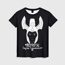 Женская футболка Tresdin: Legion commander
