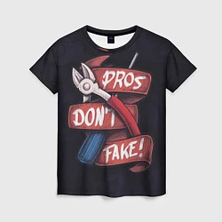Женская футболка Don`t Fake