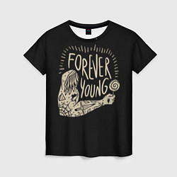 Женская футболка Forever young