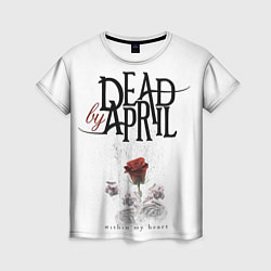 Женская футболка Dead by April: Within my heart