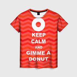 Женская футболка Keep Calm & Gimme a donut