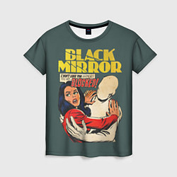 Женская футболка Black Mirror: Blocked