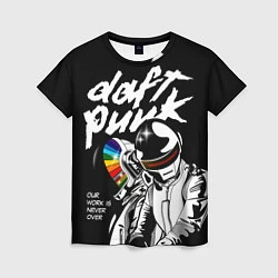 Женская футболка Daft Punk: Our work is never over