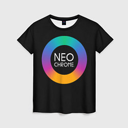 Женская футболка NEO CHROME