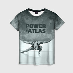 Женская футболка Power of the Atlas