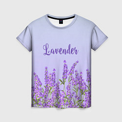 Футболка женская Lavander, цвет: 3D-принт