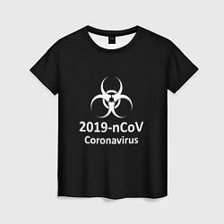 Женская футболка NCoV-2019: Coronavirus