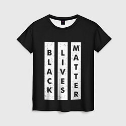 Женская футболка Black lives matter Z