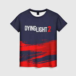 Женская футболка DYING LIGHT 2 ДАИНГ ЛАЙТ