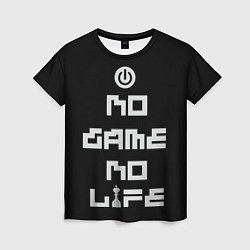 Женская футболка NO GAME NO LIFE