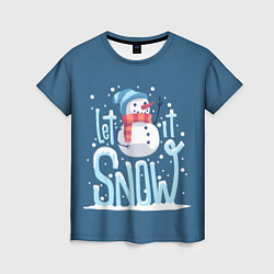 Женская футболка Пусть идет снег
