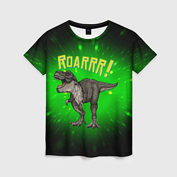 Футболка женская Roarrr! Динозавр T-rex, цвет: 3D-принт