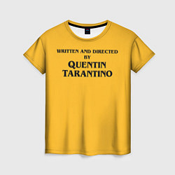 Женская футболка Срежиссировано Квентином Тарантино
