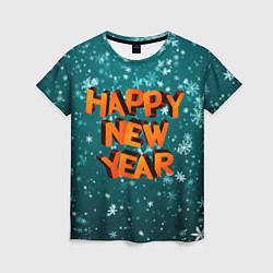 Женская футболка HAPPY NEW YEAR 2022 С НОВЫМ ГОДОМ