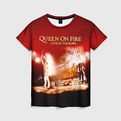 Женская футболка Queen on Fire - Live at the Bowl