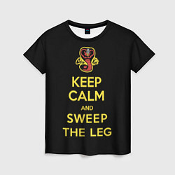 Женская футболка Keep calm and sweep the leg