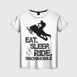 Женская футболка EAT SLEEP RIDE SNOWMOBILE