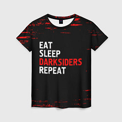 Женская футболка Eat Sleep Darksiders Repeat Краска