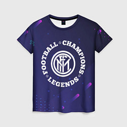 Женская футболка Inter Легенды Чемпионы