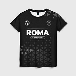 Женская футболка Roma Форма Champions