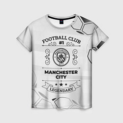 Женская футболка Manchester City Football Club Number 1 Legendary