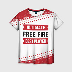 Женская футболка Free Fire: красные таблички Best Player и Ultimate