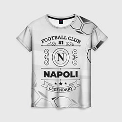 Женская футболка Napoli Football Club Number 1 Legendary