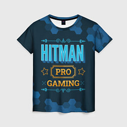 Женская футболка Игра Hitman: PRO Gaming