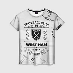 Женская футболка West Ham Football Club Number 1 Legendary