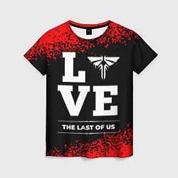 Женская футболка The Last Of Us Love Классика