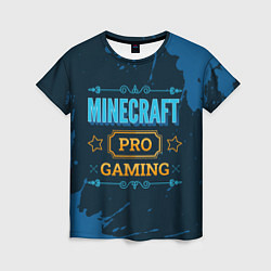 Женская футболка Игра Minecraft: PRO Gaming