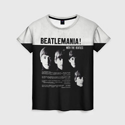 Женская футболка With The Beatles Битломания