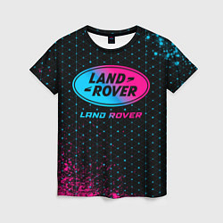 Женская футболка Land Rover - neon gradient