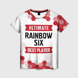 Футболка женская Rainbow Six: Best Player Ultimate, цвет: 3D-принт