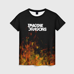 Футболка женская Imagine Dragons - пламя, цвет: 3D-принт